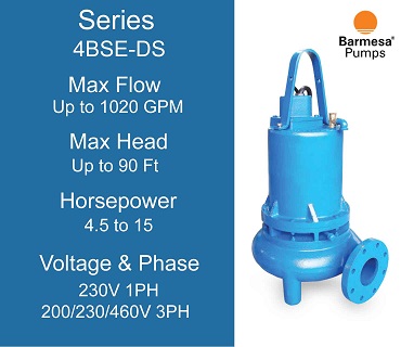  Barmesa Sewage Pumps, 4BSE-DS Series, 4.5 to 15 Horsepower, 230 Volts 1 Phase, 200/230/460 Volts 3 Phase